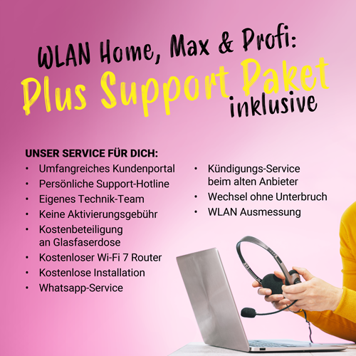 WLAN Home, Max & Profi: Plus Support Paket inklusive