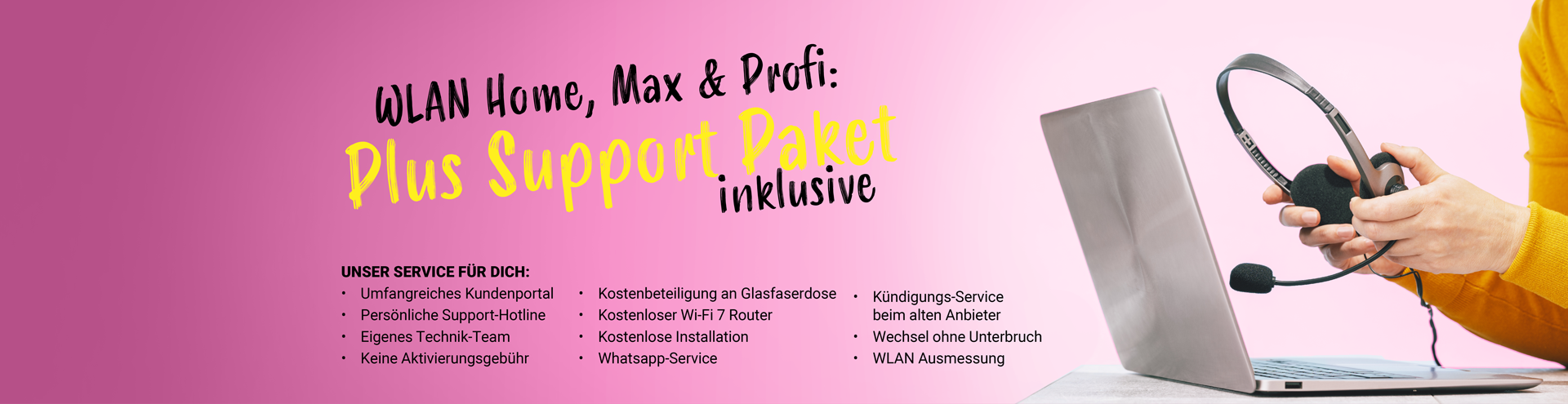 WLAN Home, Max & Profi: Plus Support Paket inklusive