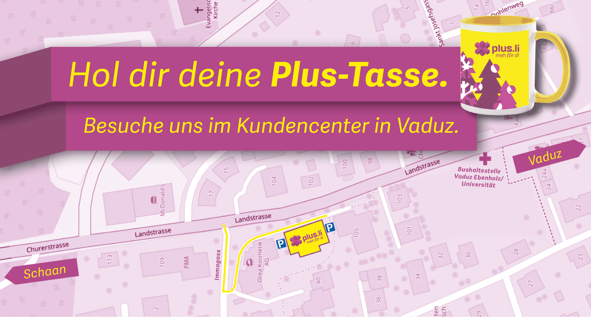 Hol dir deine Plus-Tasse im Kundencenter in Vaduz