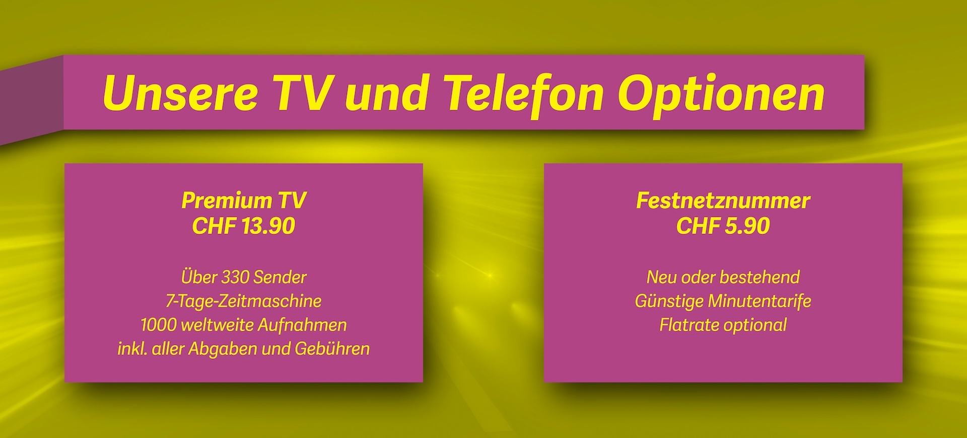 TV und Telefonie Optionen ab CHF 5.90