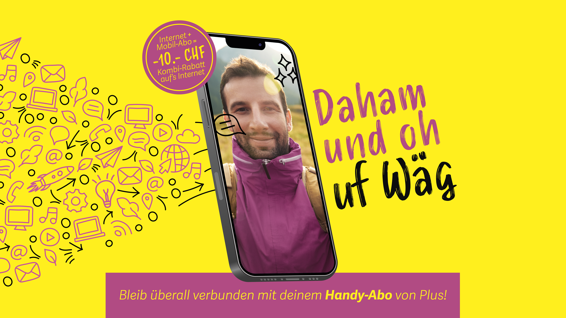 Bleib überall verbunden mit deinem Handy-Abo von Plus: Daham und oh uf Wäg - Jetzt mit CHF 10.- Internet+Mobil Kombirabatt